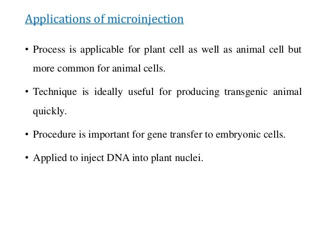 Microinjection: Methods and Applications